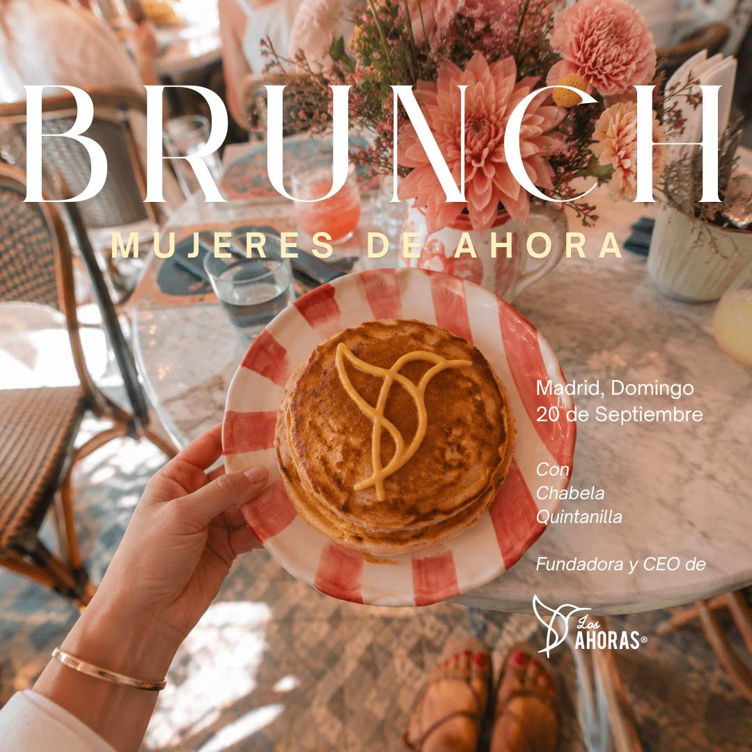 Brunch | Mujeres de Ahora | Madrid | 20 Septiembre - LOS AHORAS