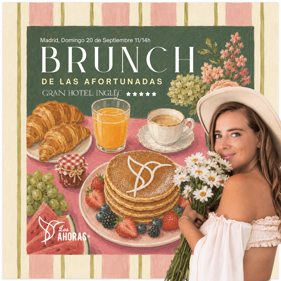 Brunch | Mujeres Afortunadas | Madrid | 20 Septiembre | Gran Hotel Inglés - LOS AHORAS