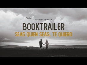 Novela 'Seas quien seas, te quiero' Óscar Sorialez